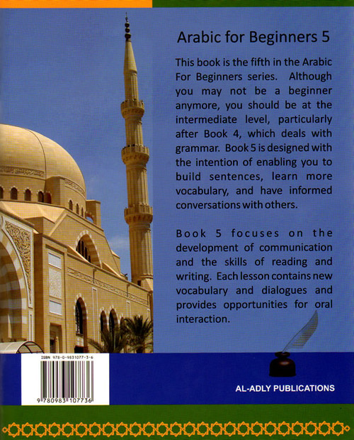 Arabic for Beginners (Book 5) Intermediate Level By Muhammad S. Adly,9780983107736,