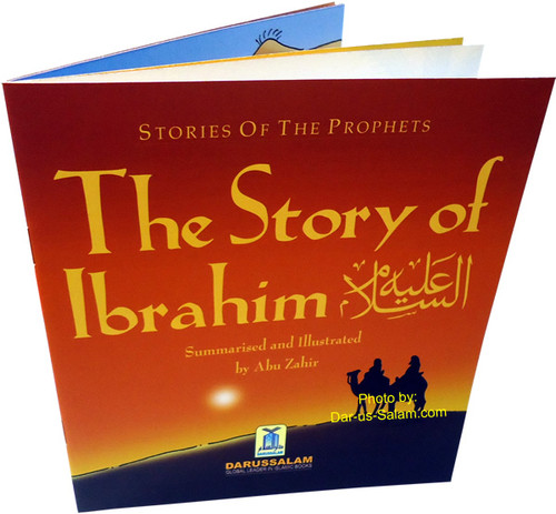 The Story of Ibrahim By Abu Zahir (Stories Of The Prophets),9789960995830,