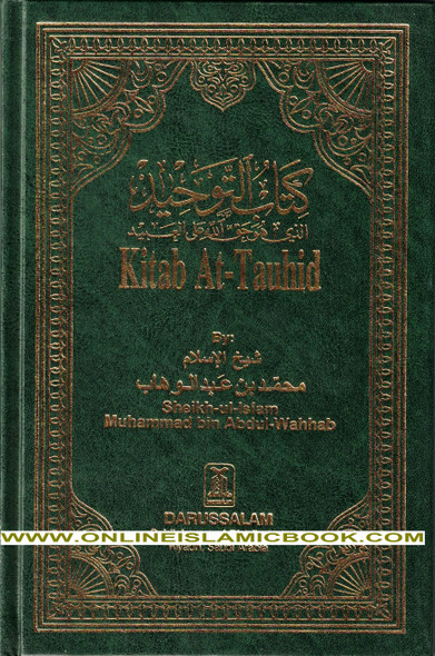 Kitab At-Tauhid The Book of Monotheism By Muhammad bin Abdul Wahhab,9789960892383,