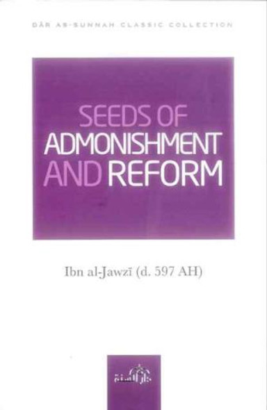 Seeds of Admonishment And Reform By Imam Ibn al-Jawzi,9781904336396,