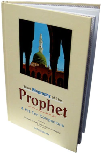 Short Biography of The Prophet and His Ten Companions By Imam Hafiz 'Abdul-Ghani Al-Maqdisi,9789960899121,