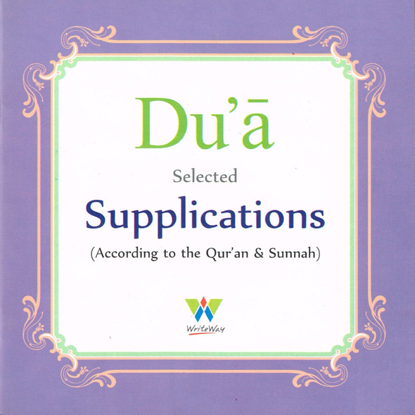 Dua Selected Supplications (According to the Quran & Sunnah),9789699422072,