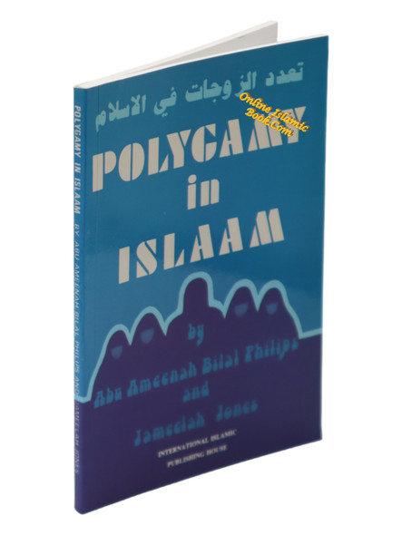 Polygamy in Islam By Abu Ameenah Bilal Philips & Jameelah Jones,9789960953304,