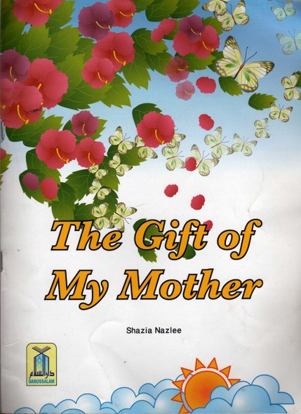 The Gift of My Mother By Shazia Nazlee 9789960969077