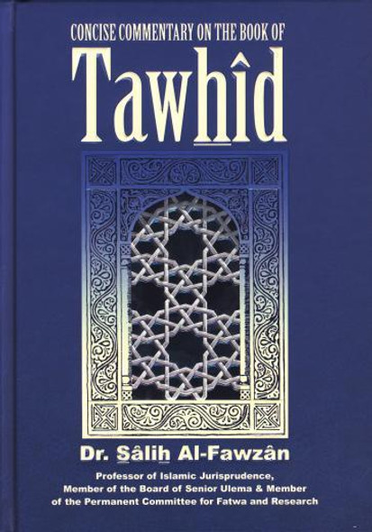 Concise Commentary on the Book of Tawhid By Dr Salih Al-Fawzan 9786036860818