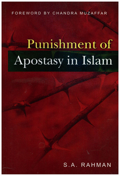 Punishment of Apostasy in Islam By S. A. Rahman,9789839541496,