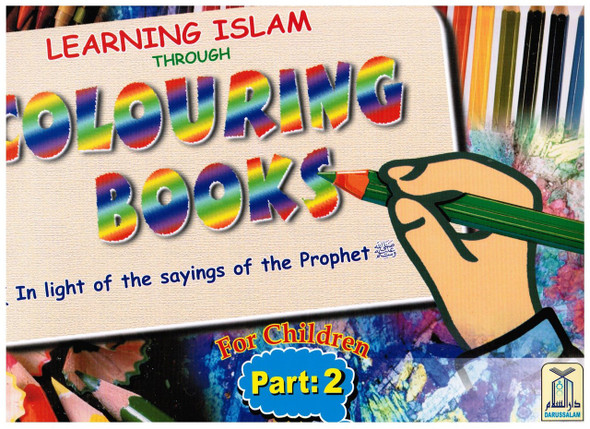 Learning Islam Through Colouring Books (Part 2) By Abdul Hameed,