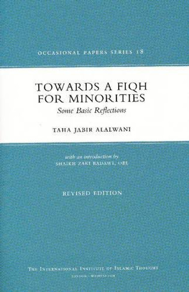 Towards A Fiqh For Minorities Some Basic Reflections By Taha Jabir Alalwani 9781565643529