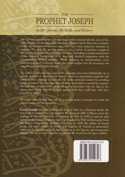 The Prophet Joseph in the Quran, the Bible and History By Louay Fatoohi 9789839154729
