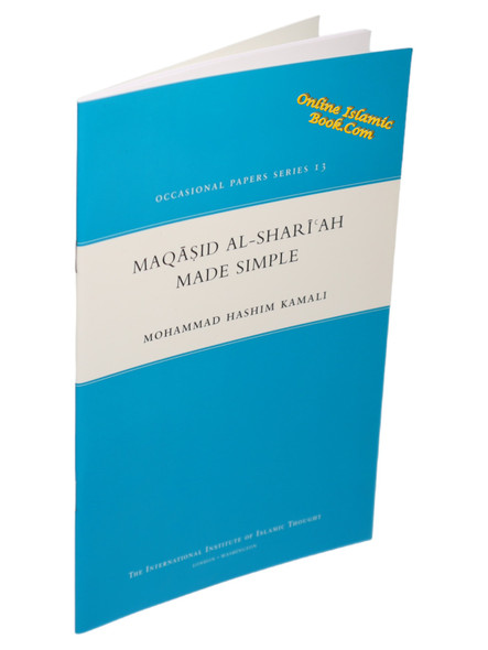 Maqasid al Shariah Made Simple By Mohammad Hashim Kamali 9781565644427