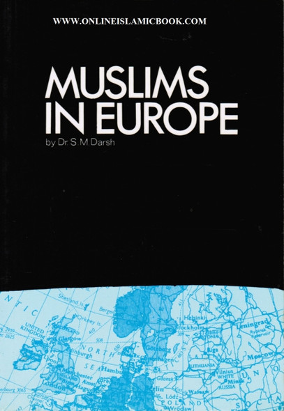 Muslims in Europe By S.M. Darsh,9780907461005