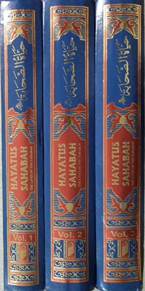 Hayatus Sahabah (The Lives of the Sahabah) 3 Volumes By Muhammad Yusuf Kandhelvi,9788172317263,