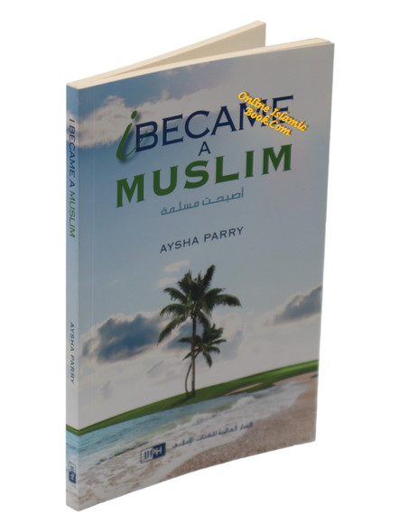 I Became a Muslim By Aysha Parry,9786035011525,