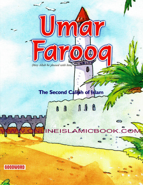 Umar Farooq - The Second Caliph Of Islam (Children Story Book) By Sr Nafees Khan 9788178986975
