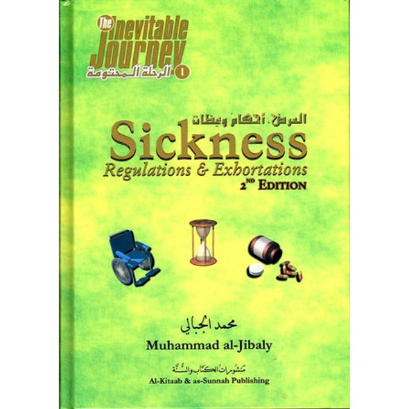 Sickness Regulations & Exhortations By Muhammad al-Jibaly,9781891229787,