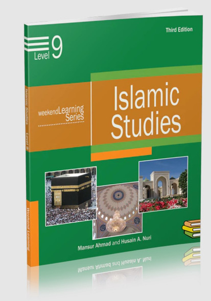Islamic Studies Level 9 ( Weekend Learning Series) By Mansur Ahmad and Husain A. Nuri,9781936569175,