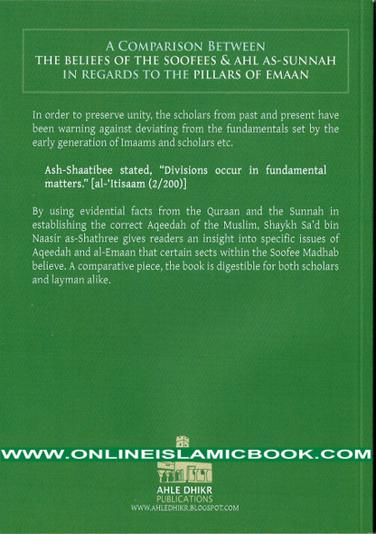 A Comparison Between The Beliefs of The Soofees & Ahl Sunnah in Regards to Pillars of Emaan By Shaikh Sa’d al-Shathree,,