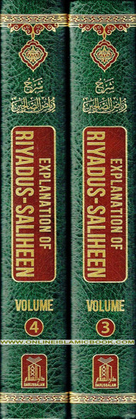 Explanation of Riyad-us-Saliheen  Vol 3 & 4, Sharh Riyad-us-Saliheen By Sheikh Muhammad Bin Salih Al-Uthaymeen,,