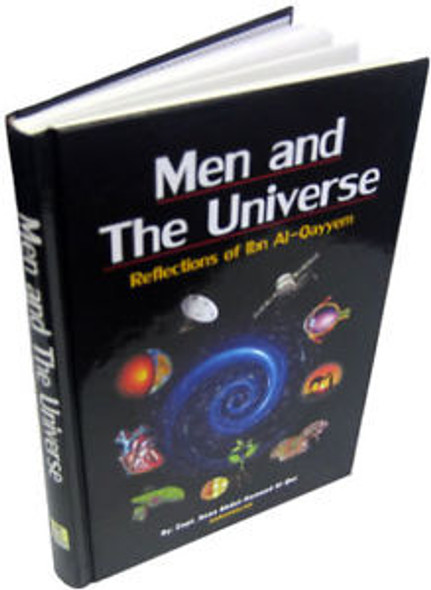 Men and The Universe Reflections of Ibn Al-Qayyem By Capt. Anas Abdul-Hameed Al-Qoz