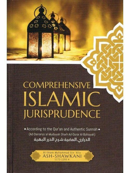 Comprehensive Islamic Jurisprudence By Imam Ash-Shawkani,9789675699542,