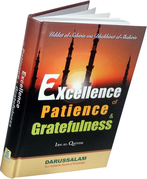 Excellence of Patiene and Gratefulness By Imam Ibn Qayyim Al-Jauziyah,9786035001120,