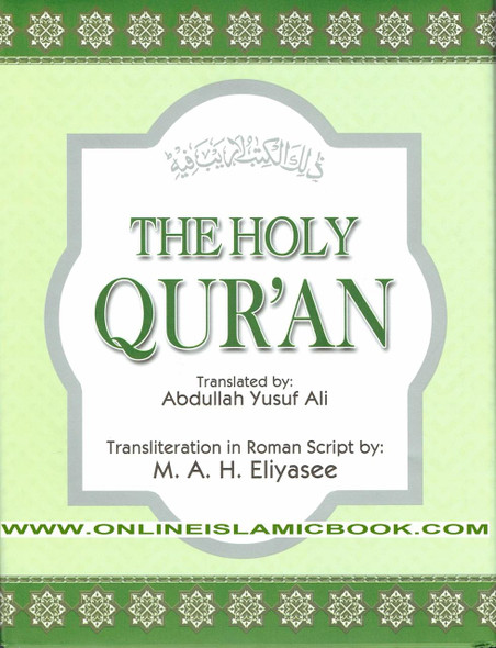 The Holy Quran English Translation By Abdullah Yusuf Ali (Transliteration in Roman Script By M.A.H.Eliyasee),9788190583299,
