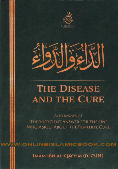 The Disease and The Cure by Imam Ibn Al-Qayyim,9781532369414,