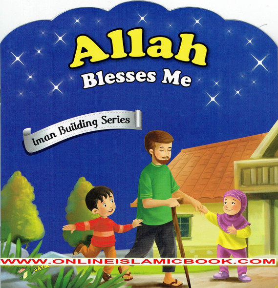 Allah Blesses Me (Iman Building Series) By Ali Gator