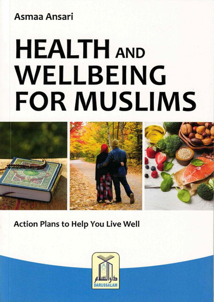 Health and Wellbeing for Muslims By Asmaa Ansari,