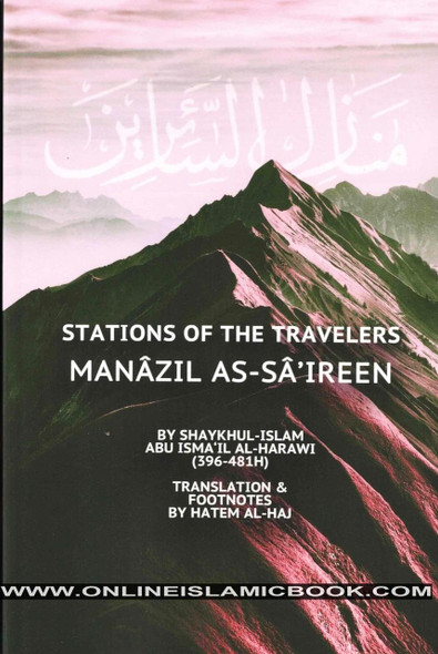 Stations of the Travelers: Manazil as-Sa’ireen By Hatem al-Haj,9798655410275,
