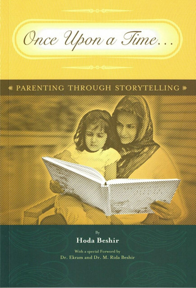 Once Upon a Time: Parenting through Storytelling by Hoda Beshir,