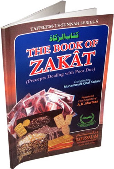 Book of Zakat Precepts Dealing with Poor Due By Muhammad Iqbal Kailani,