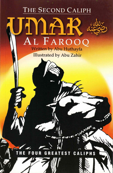 The Second Caliph-Umar Al farooq By Abu Huthayfa
