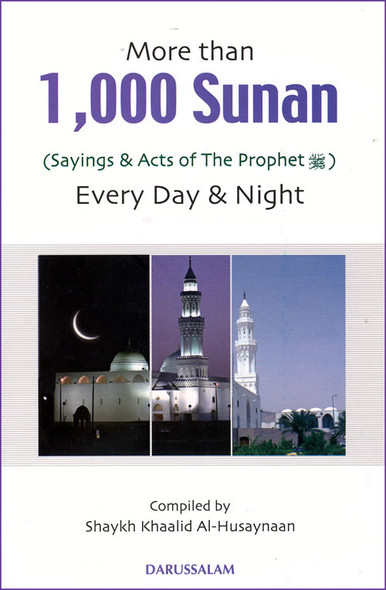 More than 1000 Sunan for Every Day & Night (Large) By Khaalid Al-Husaynaan,9789960980171,