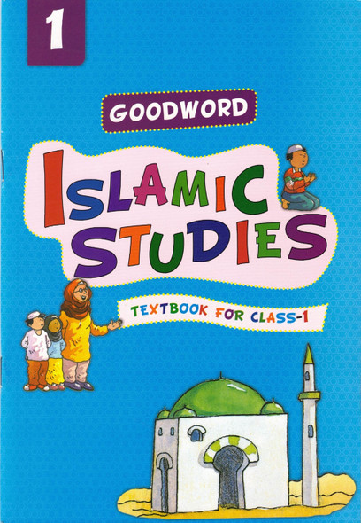Goodword Islamic Studies (Textbook) For Class 1 by Nafees Khan,9788178988092,
