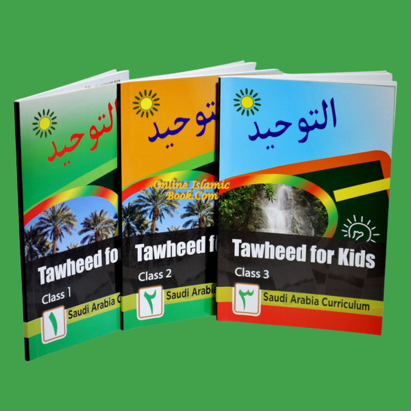 Tawheed for Kids Books 1,2,3 Saudi Arabia Curriculum,Compiled By Yaser Urfan Ahmed Mohammad,ISBN Book 1, 9786030337088,