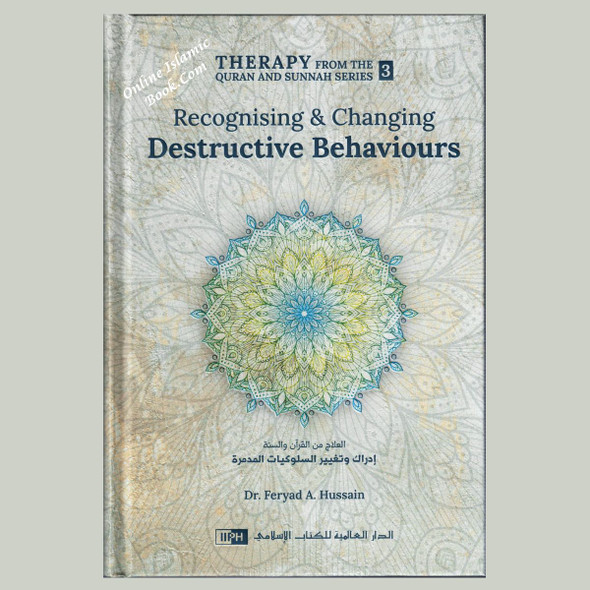 Recognizing and Changing Destructive Behaviours by Dr. Feryad A. Hussain,9786035014397