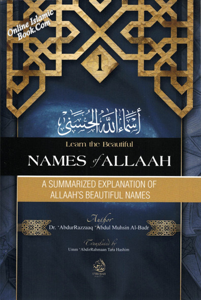A Summarized Explanation of Allaah's Beautiful Names,9781916330962
