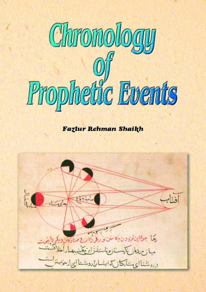 Chronology of Prophetic Events By Fazlur Rehman Shaikh,9781842000342,