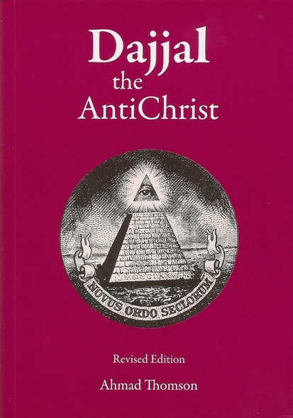 Dajjal: The AntiChrist By Ahmad Thomson,9781897940389,