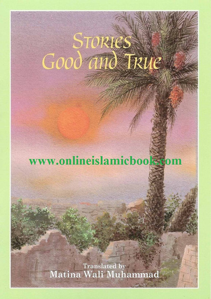 Stories Good and True By Matina Wali Muhammad,9781897940181,