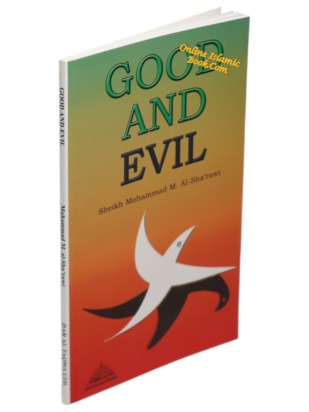 Good and Evil By Sheikh Al-Sha'rawi,9781870582254,