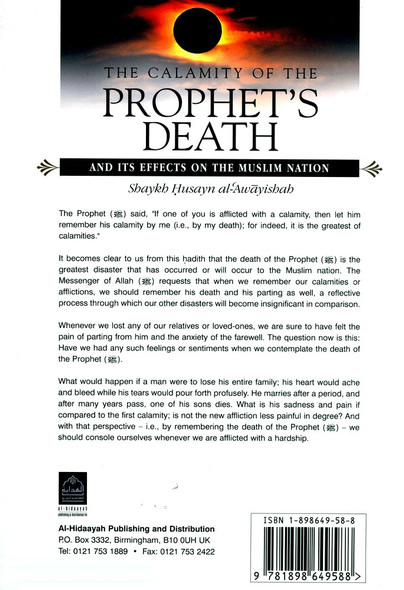 Calamity Of The Prophets Death And Its Effects On The Muslim Nation By Shaykh Husayn al-Awayishah,9781898649588,