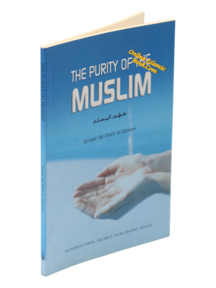 The Purity Of The Muslim By Saeed Al-Qahtani,9789960964817,