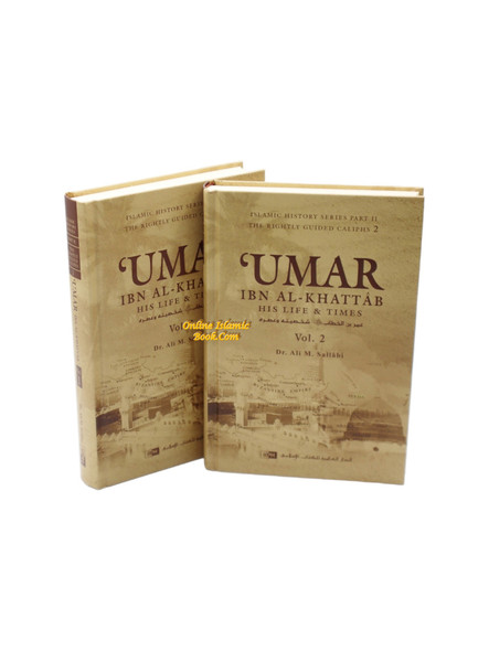 Umar Ibn Al Khattab His Life & Times (2 Volumes Set) By Dr. Ali Muhammad as-Sallabi,9789960987118,