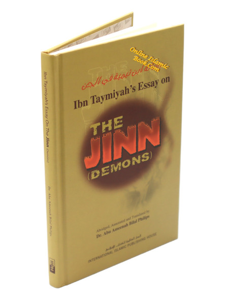 Ibn Taymiyahs Essay on the Jinn (Demons) By Dr. Abu Ameenah Bilal Philips,9789960672344,