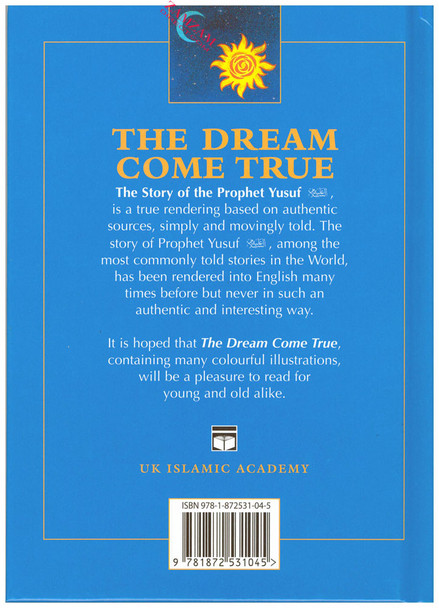 The Dream Come True The Story of The Prophet Yusuf (A.S) By Iqbal Ahmad Azami,9781872531045,