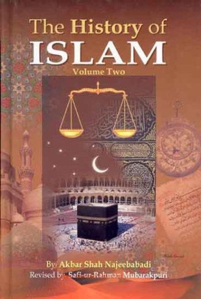 History of Islam (3 Vol. Set) By Akbar Shah Najeebabadi,9789960892863,