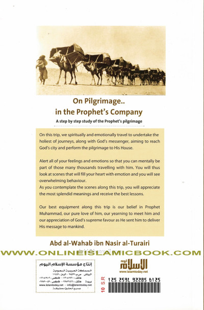 On Pilgrimage in the Prophet's Company (A Step By Step Study of the Prophet's Pilgrimage) By Adil Salahi,9789960497778,