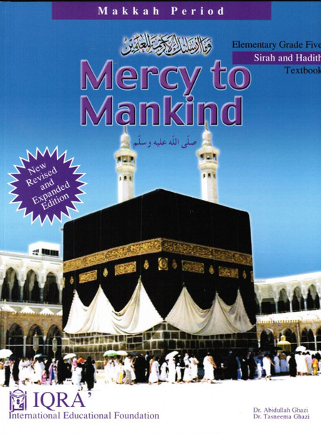 Mercy to Mankind (Makkah Period) Elementary Grade Five Text Book By Abdullah Ghazi and Tasneema Khatoon,9781563161544,